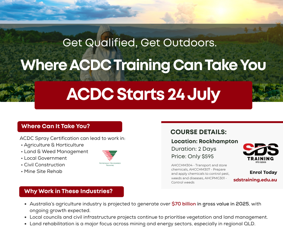 ACDC_Rockhampton 24 July_Location Rockhampton Duration 2 Days Price Only $595 Course Details AHCCHM304, AHCCHM307, AHCPMG301_sdstraining.edu.au v15.1.0