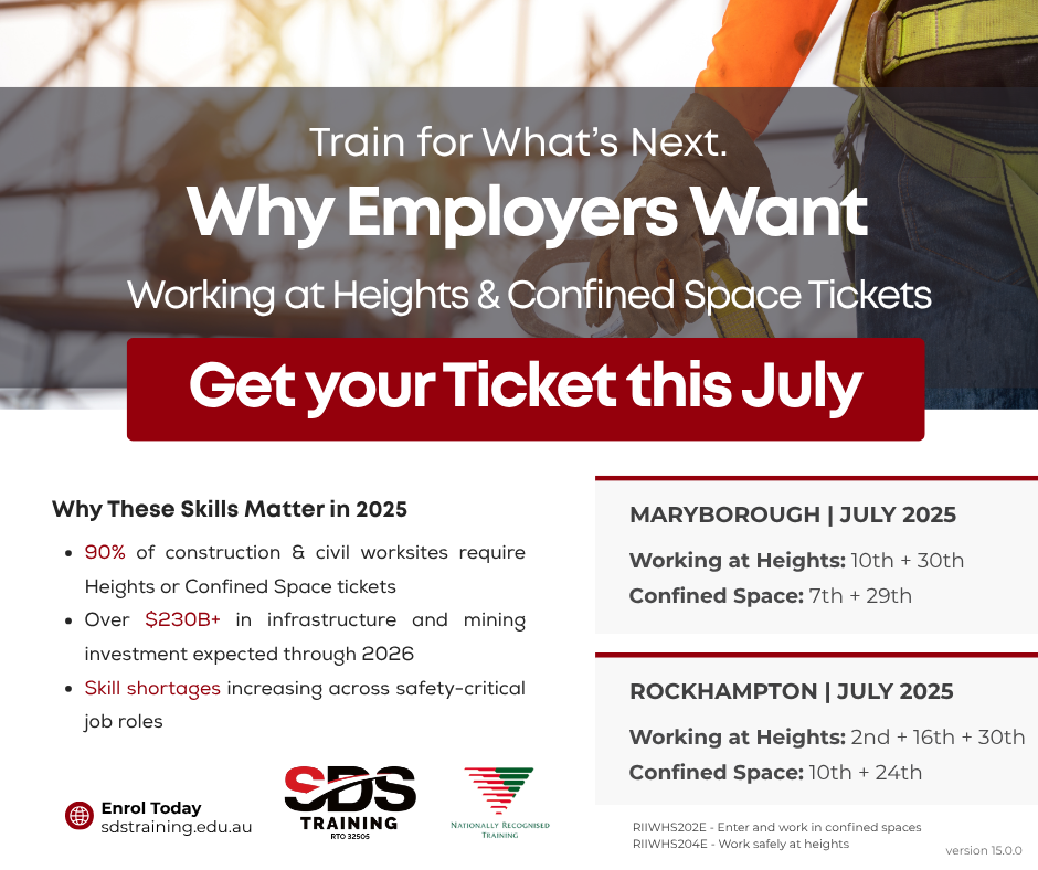 Train for Whats next_Why Employers Want WAH + Confined Tickets_July 2025 Training_Maryborough+Rockhampton_sdstraining.edu.au v15.0.0