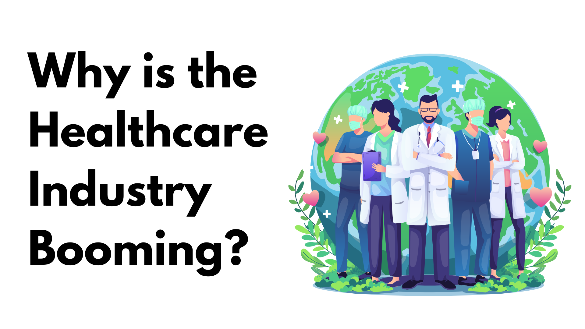 Why the Health Industry is the Perfect Opportunity for Your Future Career